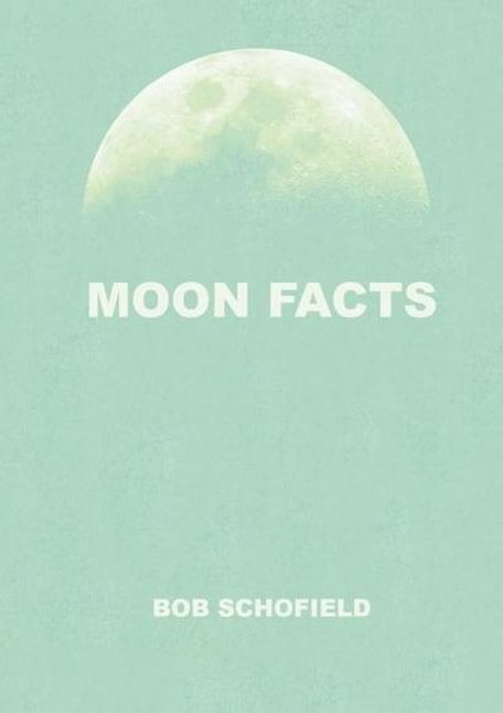 moon facts by bob schofield